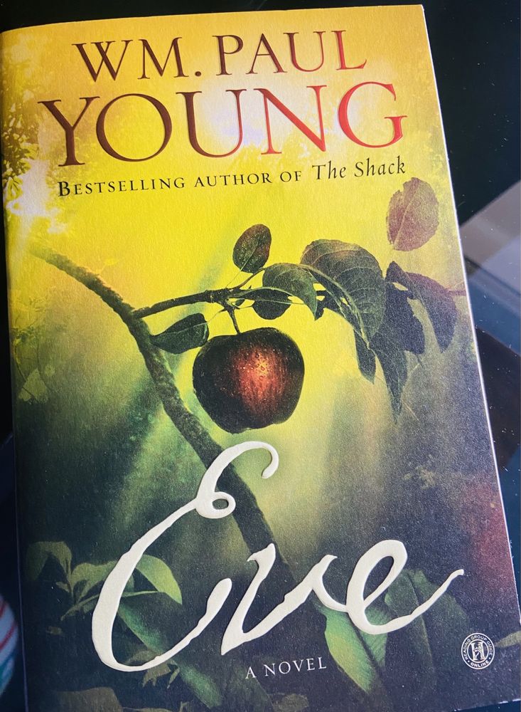 Wm Paul Young Eve: A Novel