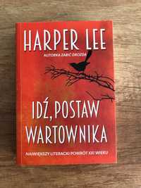 Idź, postaw wartownika Harper Lee