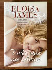 Livro "Tudo vale no Amor"- Eloisa James