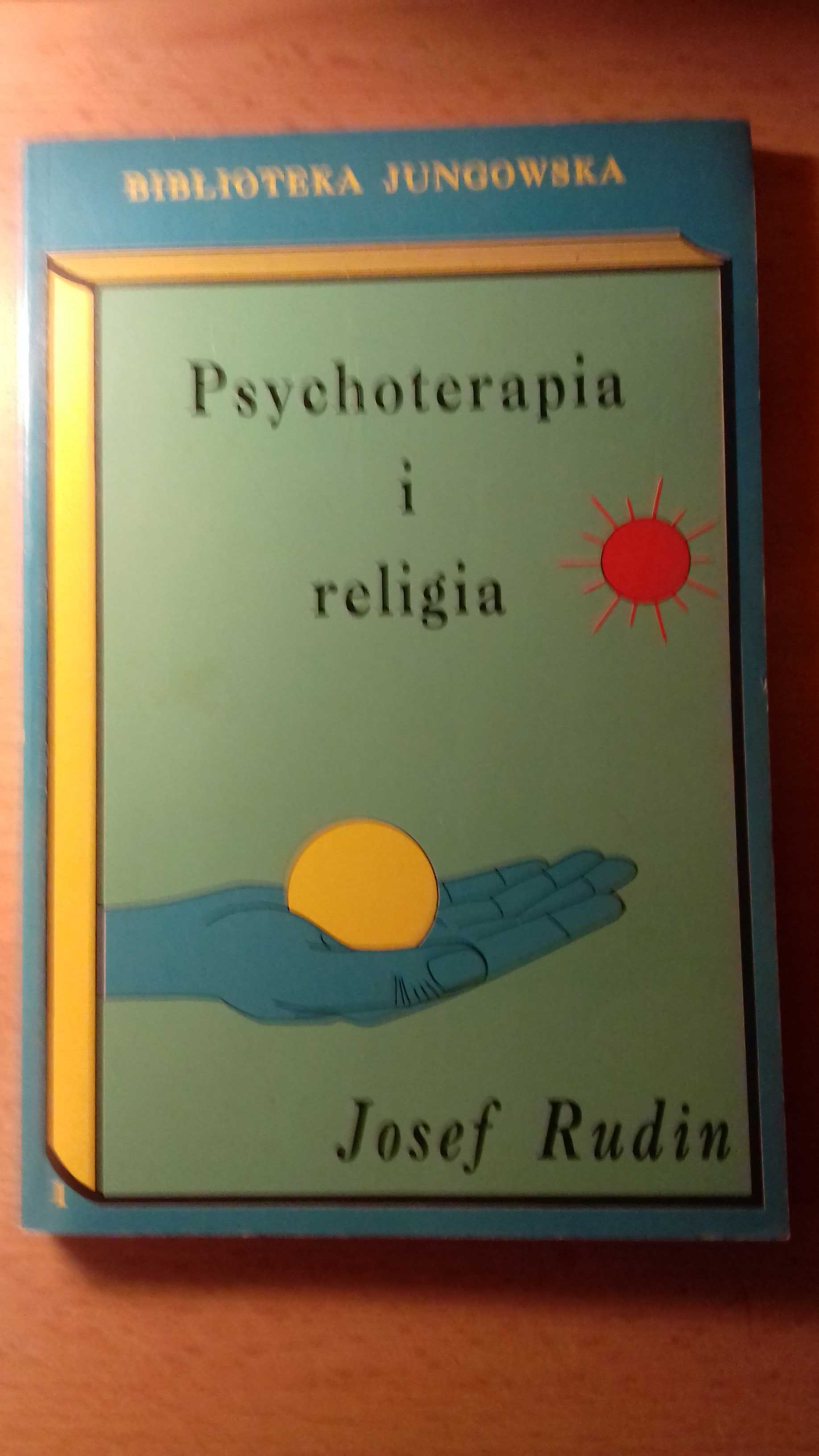 "Psychoterapia i religia" Josef Rudin