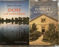Dom nad rozlewiskiem/ Powroty nad rozlewisko Małgorzata Kalicińska