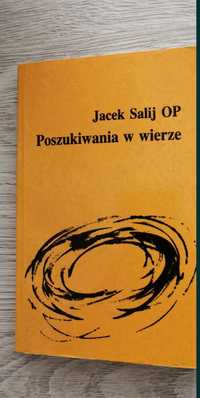 Poszukiwania w wierze Jacek Salij