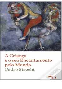 Livro ‘A criança e o seu encantamento pelo Mundo’