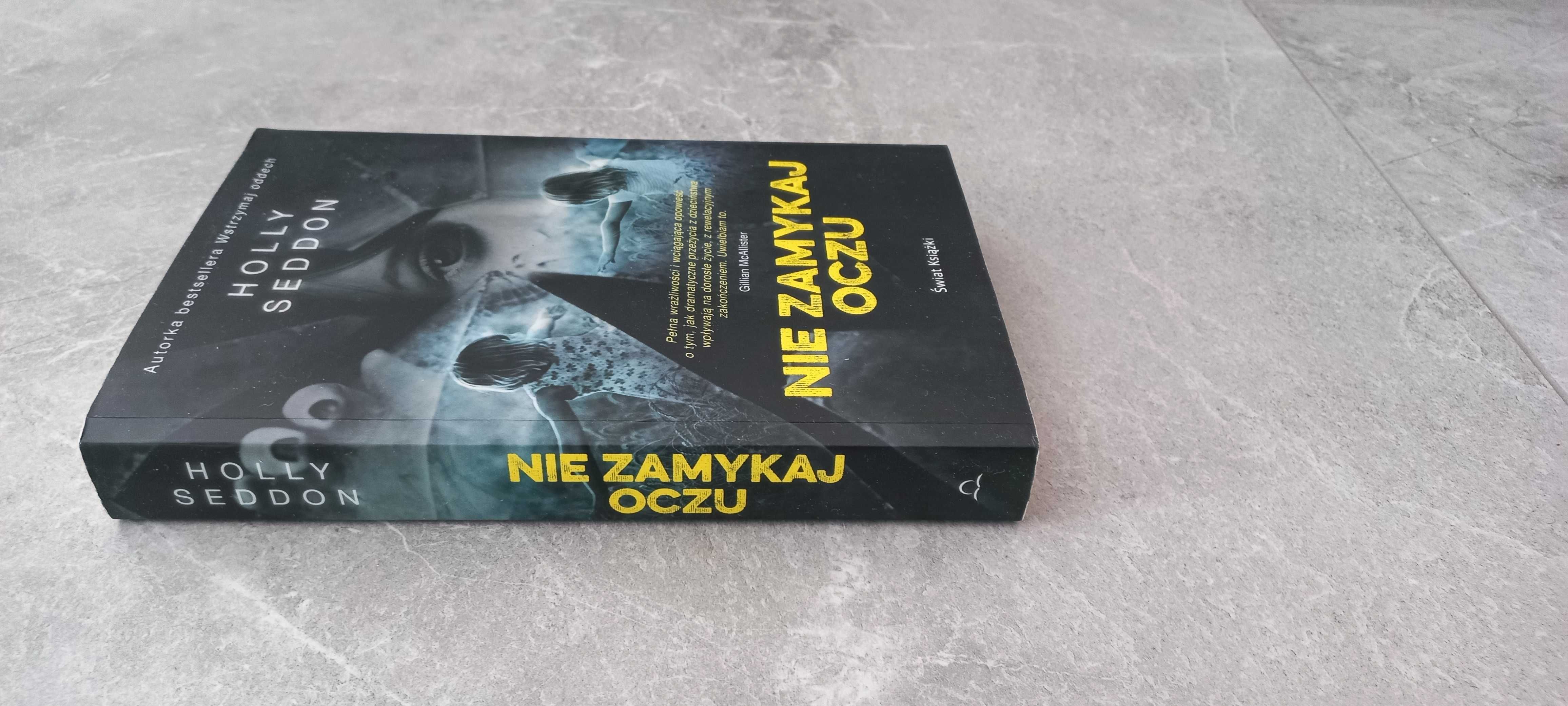 Holly Seddon „Nie zamykaj oczu”