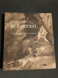 Claude Gelée, dit le Lorrain. Le Dessinateur face à la Nature