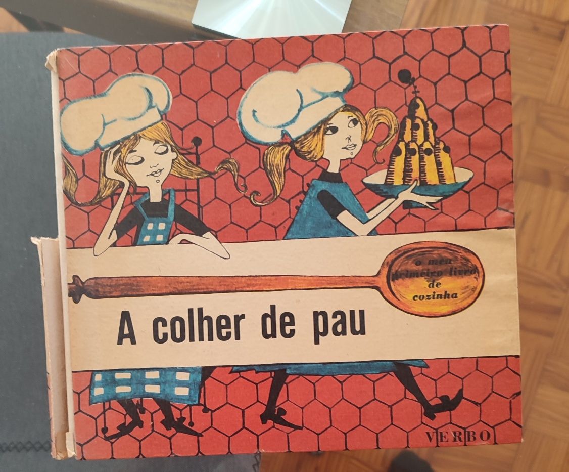 “A Colher de Pau - O Meu Primeiro Livro de Cozinha”