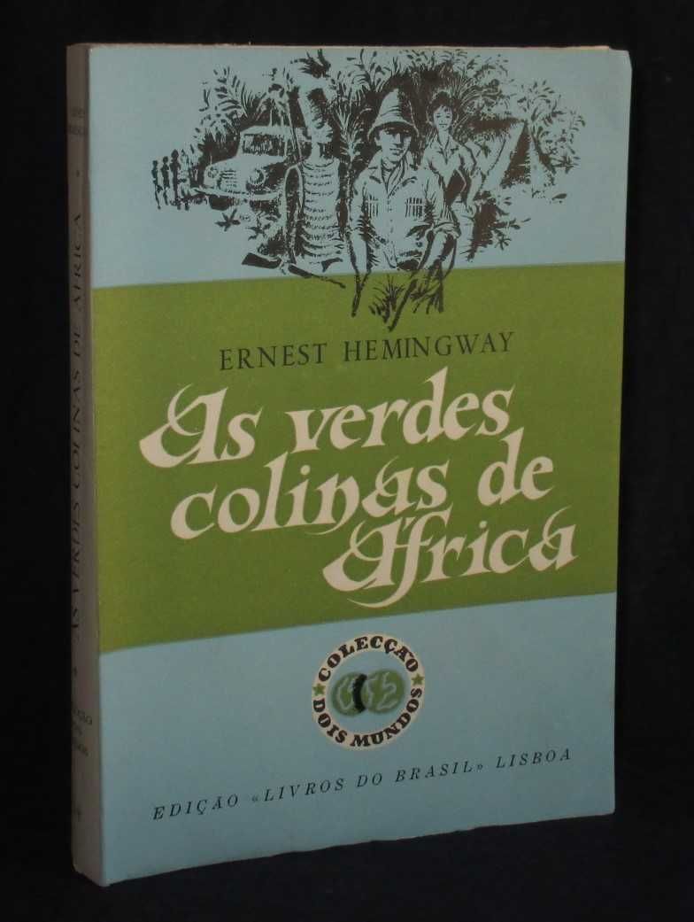 Livro As Verdes Colinas de África Ernest Hemingway Dois Mundos