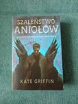 Kate Griffin Szaleństwo aniołów