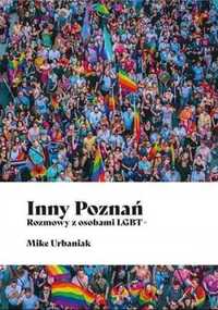 Inny Poznań. Rozmowy z osobami LGBT+ - Mike Urbaniak