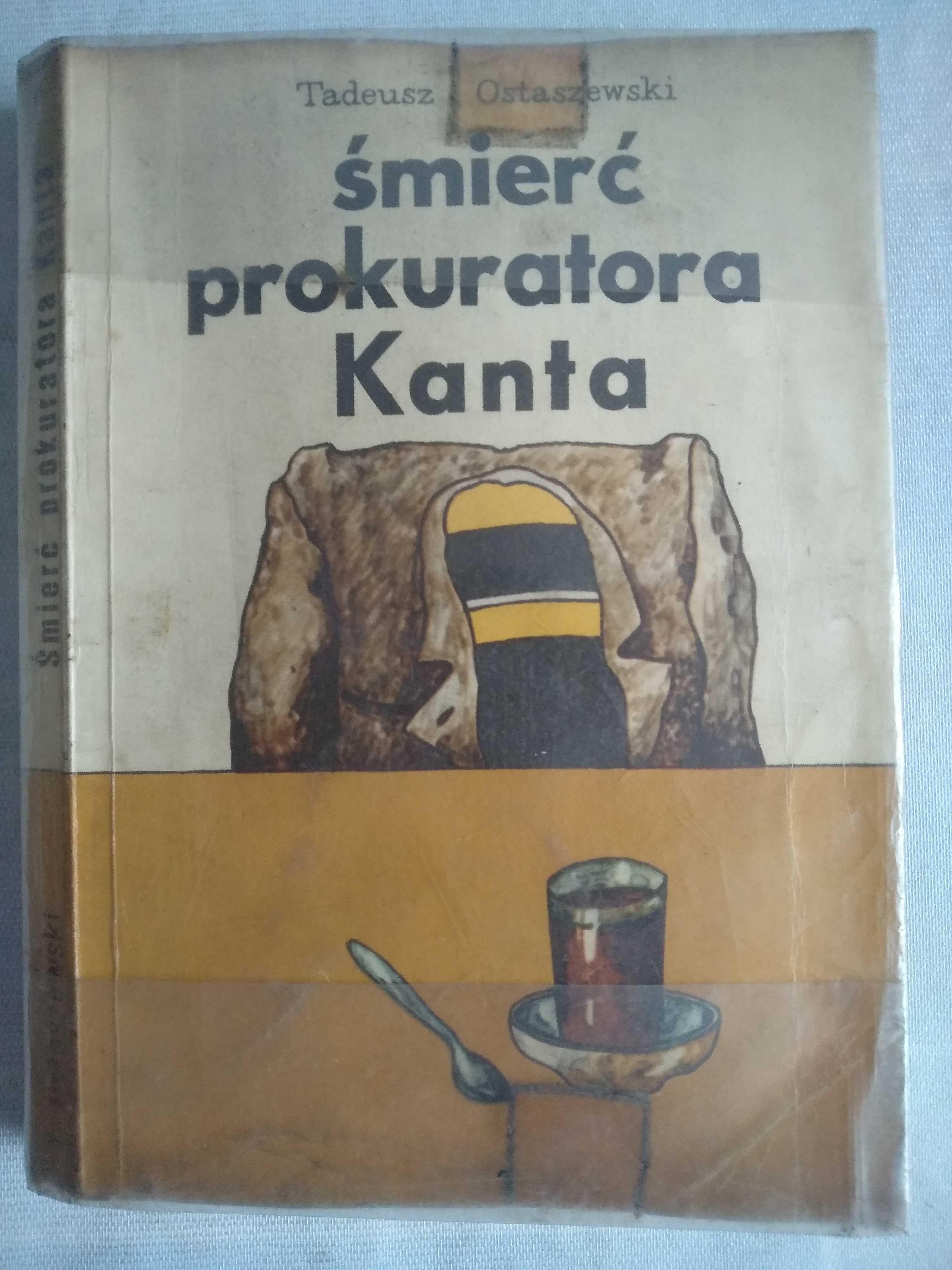 ,,Śmierć prokuratora Kanta" Tadeusz Ostaszewski