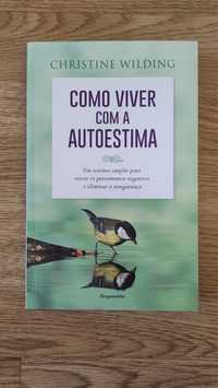 "Como viver com a autoestima" de Christine Wilding