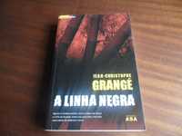 "A Linha Negra" de Jean-Christophe Grangé - 1ª Edição de 2007