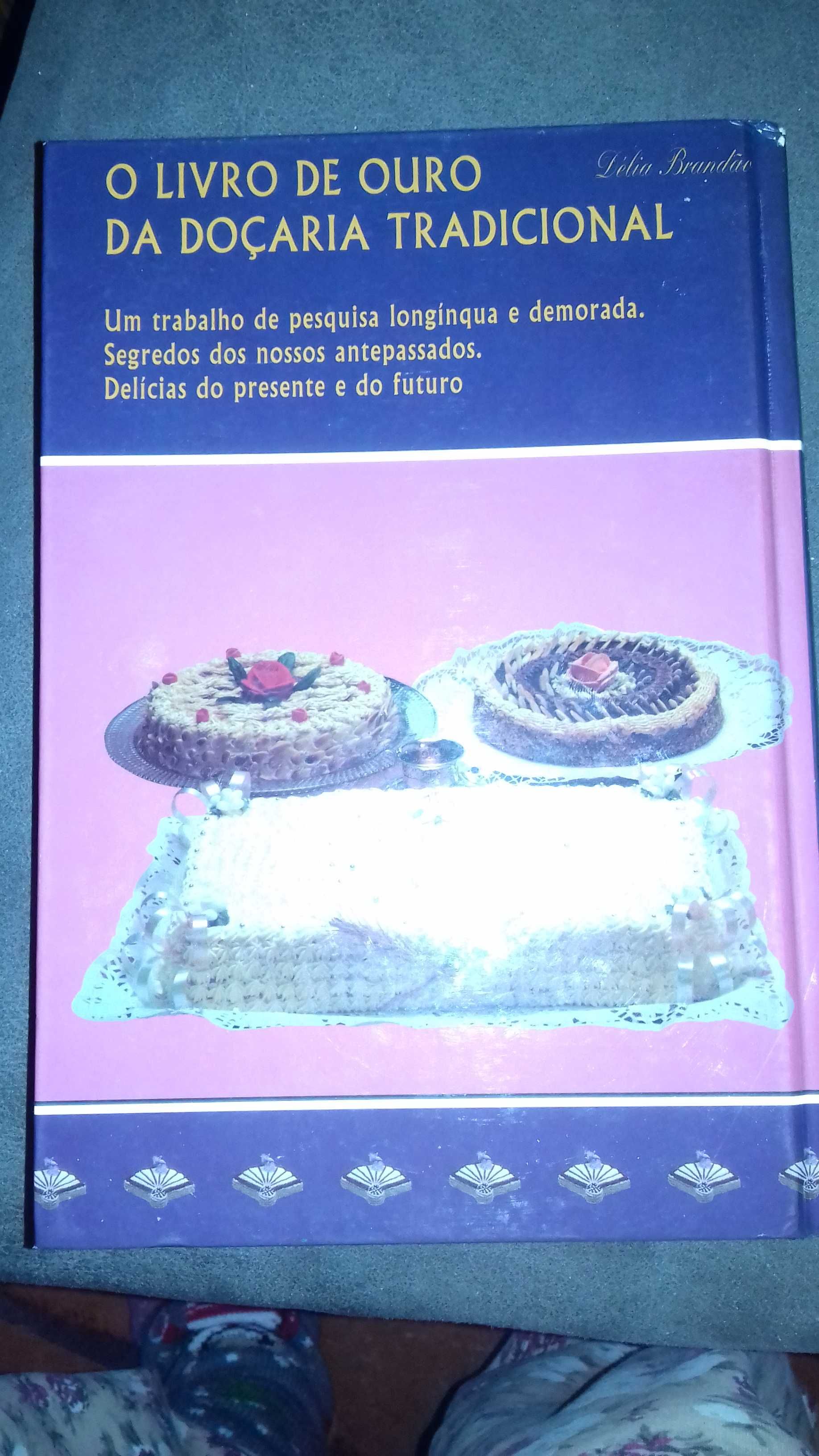 Livro de ouro da Doçaria Tradicional -Délia Brandão