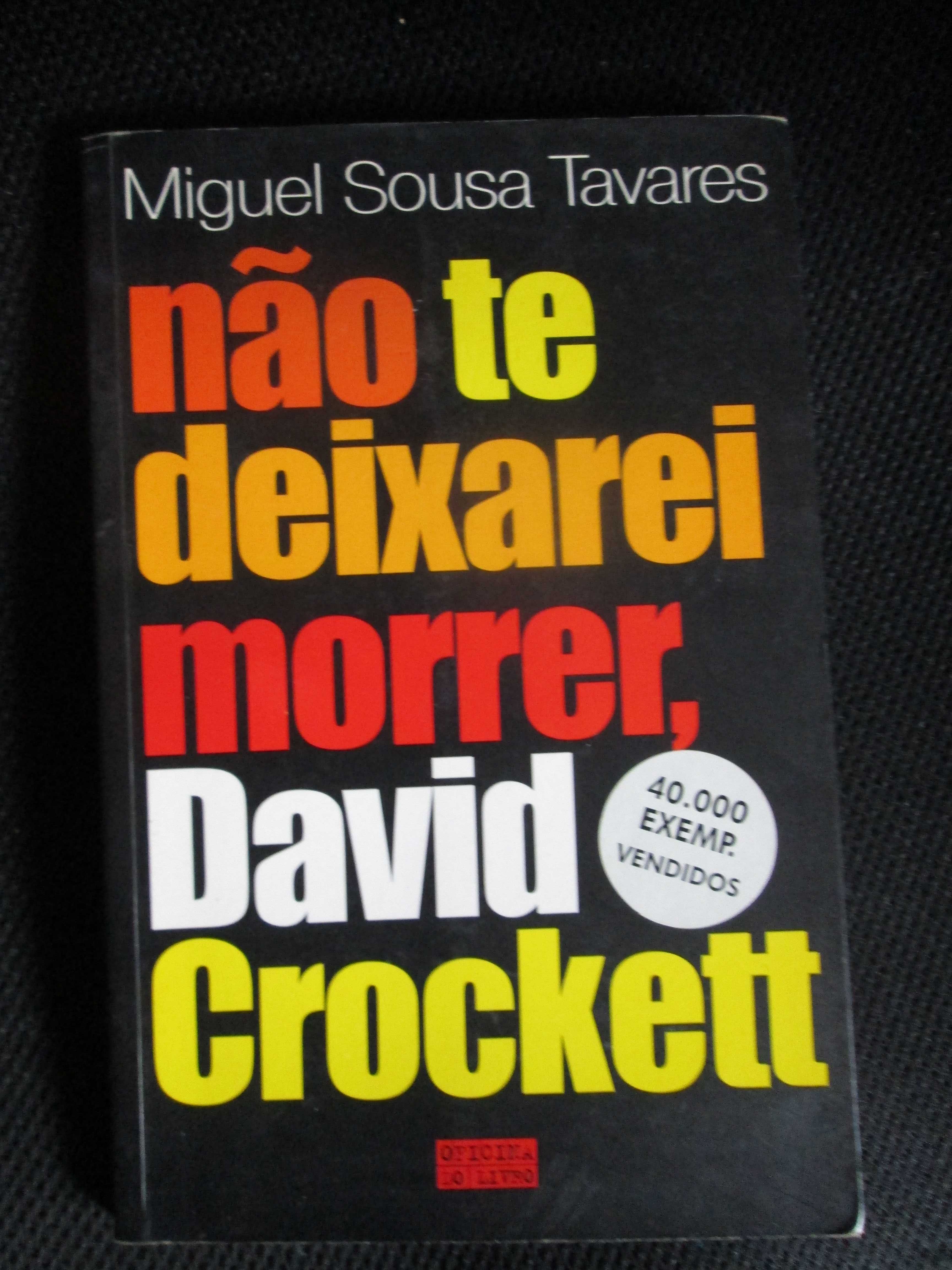 SUL e Não te deixarei morrer, David Crockett, de Miguel Sousa Tavares