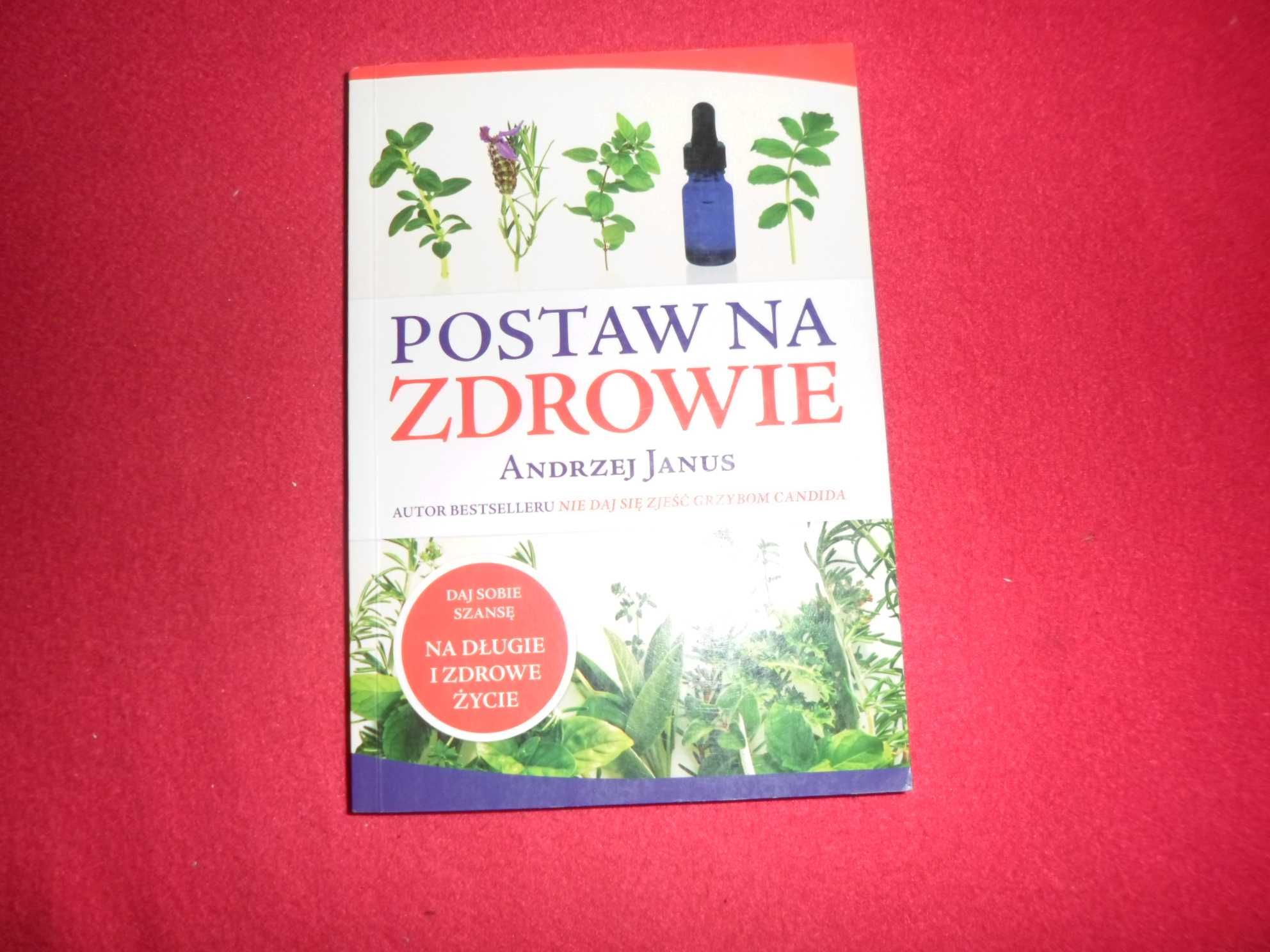 Andrzej Janus - Postaw na zdrowie [2012] [Wyd.I]