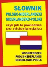 Słownik polsko - niderlandzki, niderlandzko - polski - praca zbiorowa