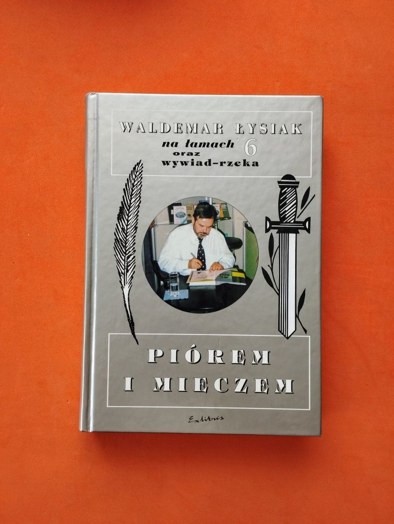 Piórem i mieczem - Waldemar Łysiak