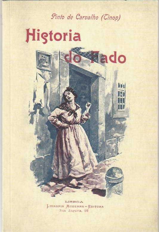 História do fado  (Fac-Símile)-Pinto de Carvalho (Tinop)