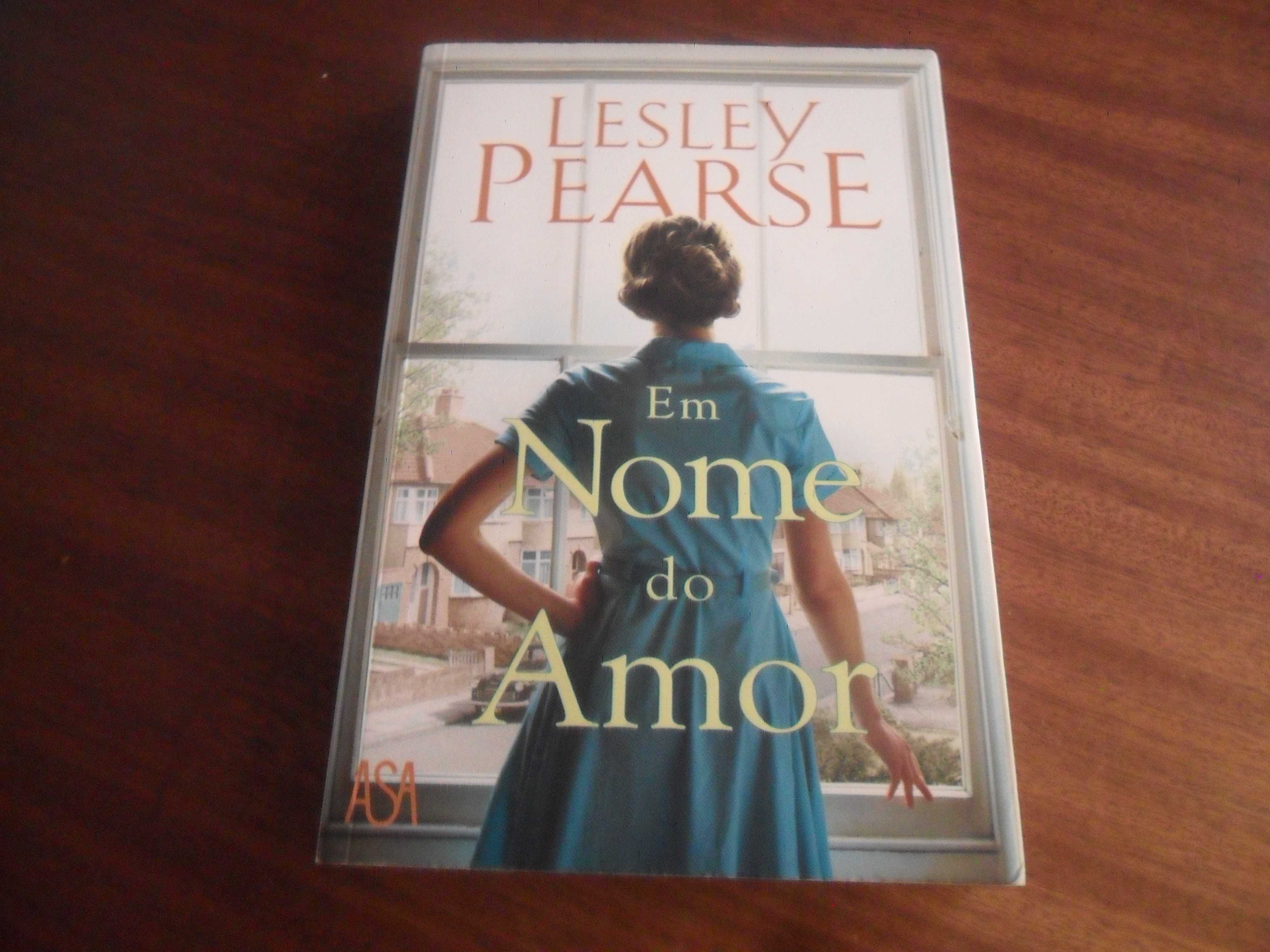 "Em Nome do Amor" de Lesley Pearse - 1ª Edição de 2019