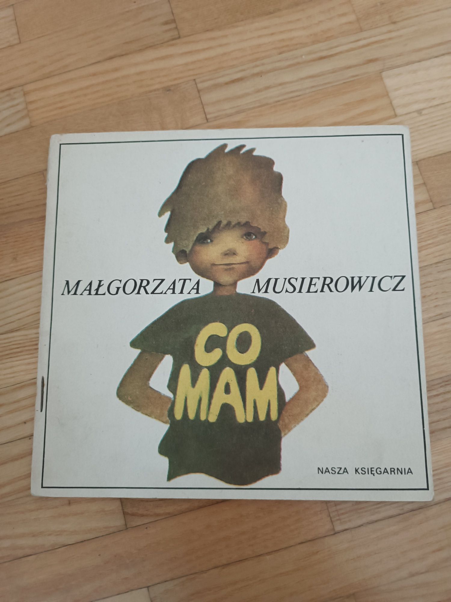 Małgorzata Musierowicz "co mam" Poczytaj mi mamo