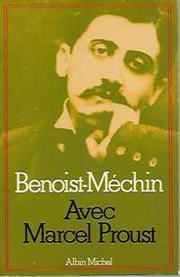 Avec Marcel Proust_Benoist-Méchin_Albin Michel