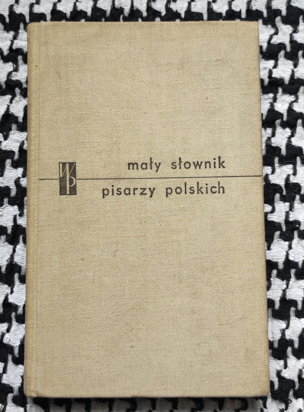 Mały słownik pisarzy polskich cz.1