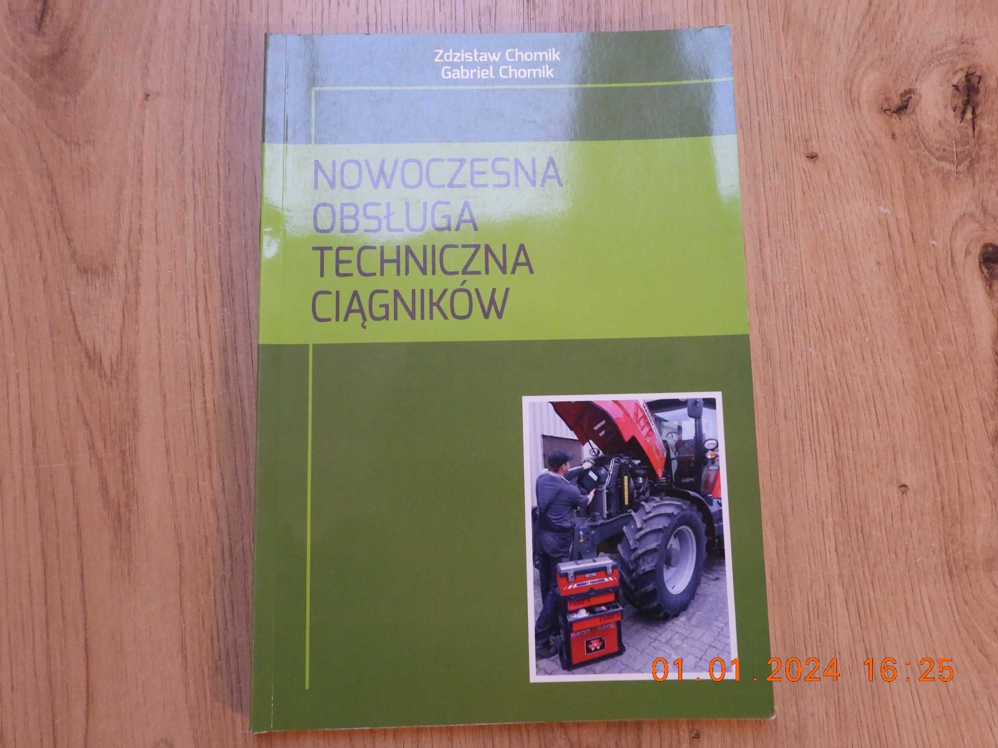 Nowoczesna obsługa techniczna ciągników. Zdzisław Chomik