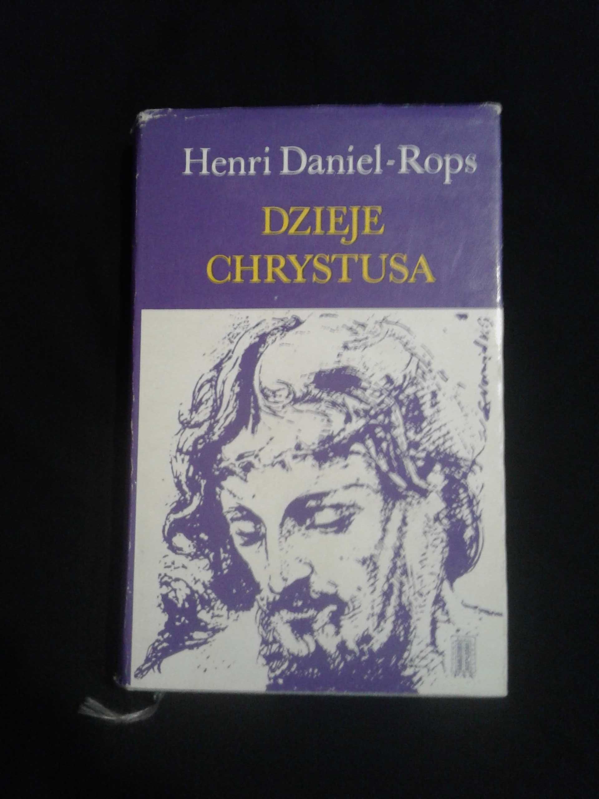 Dzieje Chrystusa - Henri Daniel - Rops