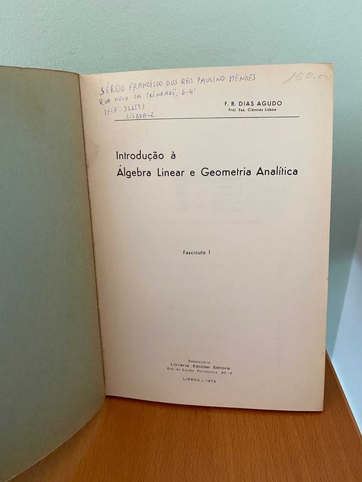 Introdução à Álgebra Linear e Geometria Analítica, F1 - FR Dias Agudo