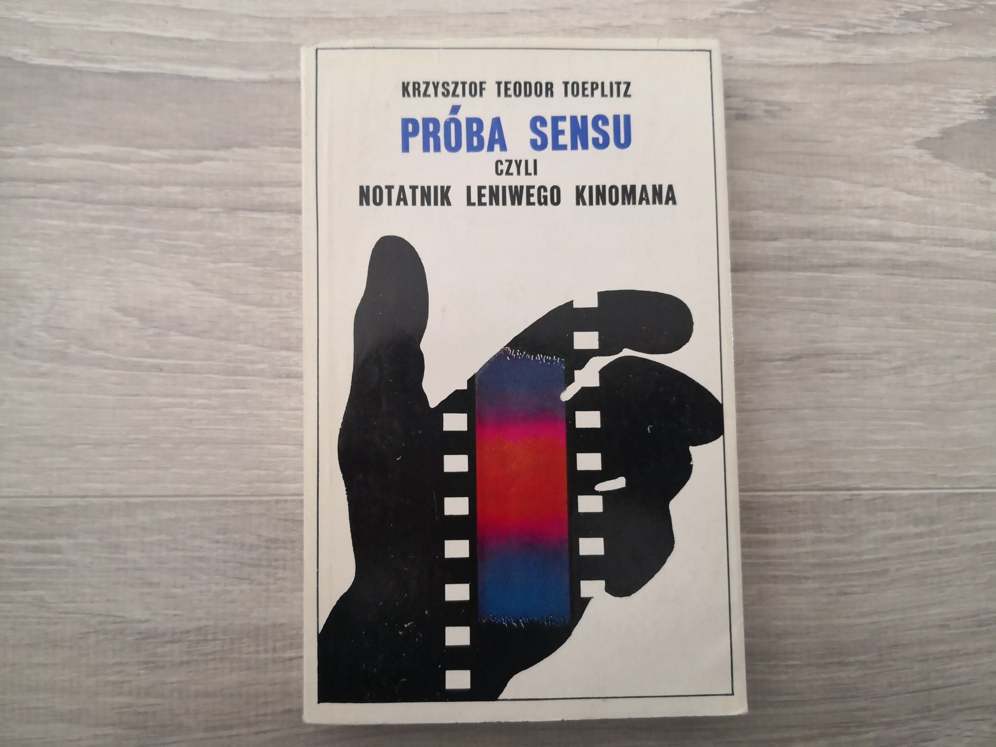 Próba seansu czyli notatnik leniwego kinomana : Krzysztof Toeplitz