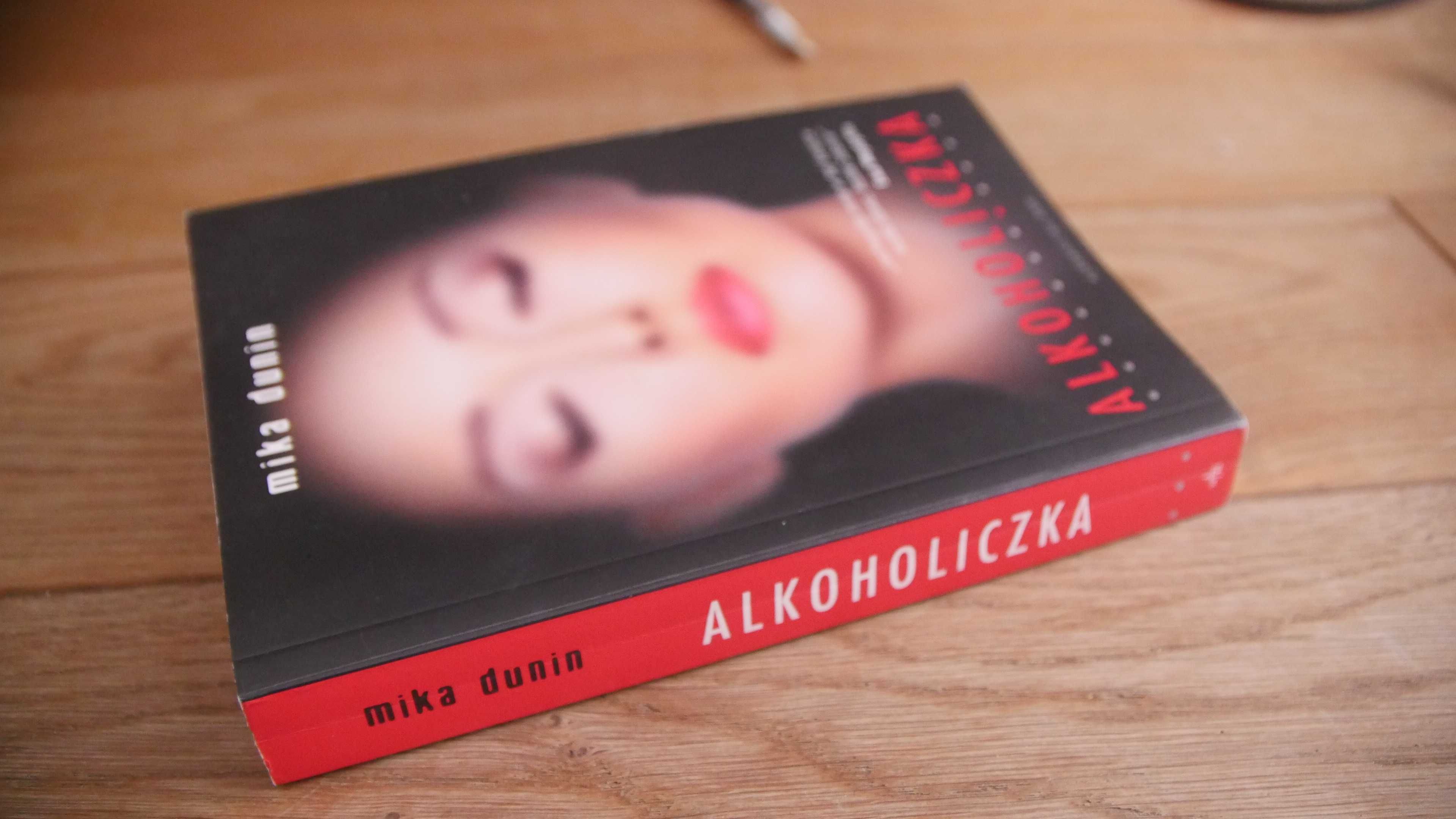 "Alkoholiczka" - Mika Dunin