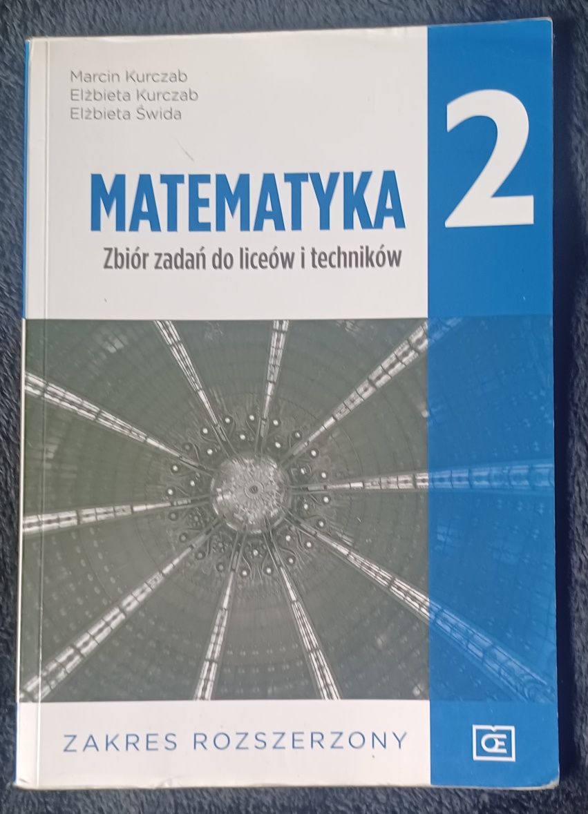 Matematyka 2 Zbiór zadań do liceów I techników Zakres rozszerzony