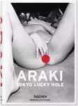 Araki. Tokyo Lucky Hole. Taschen