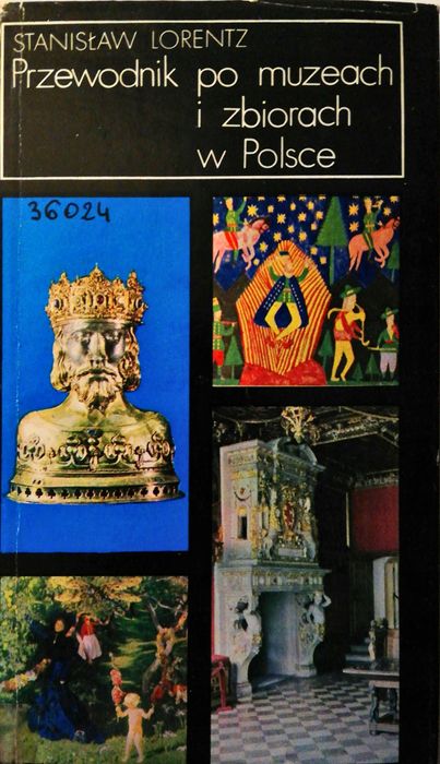 Przewodnik Po Muzeach I Zbiorach W Polsce Lorentz X10347