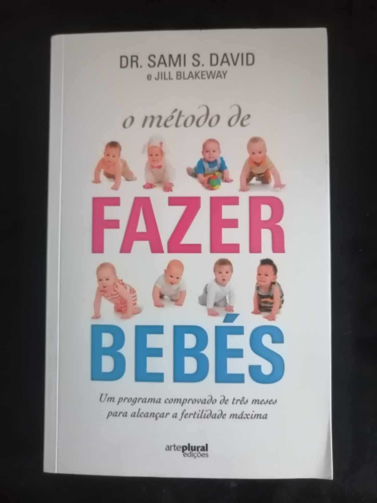 Livro "O Método de Fazer Bebés" de de Sami David e Jill Blakeway