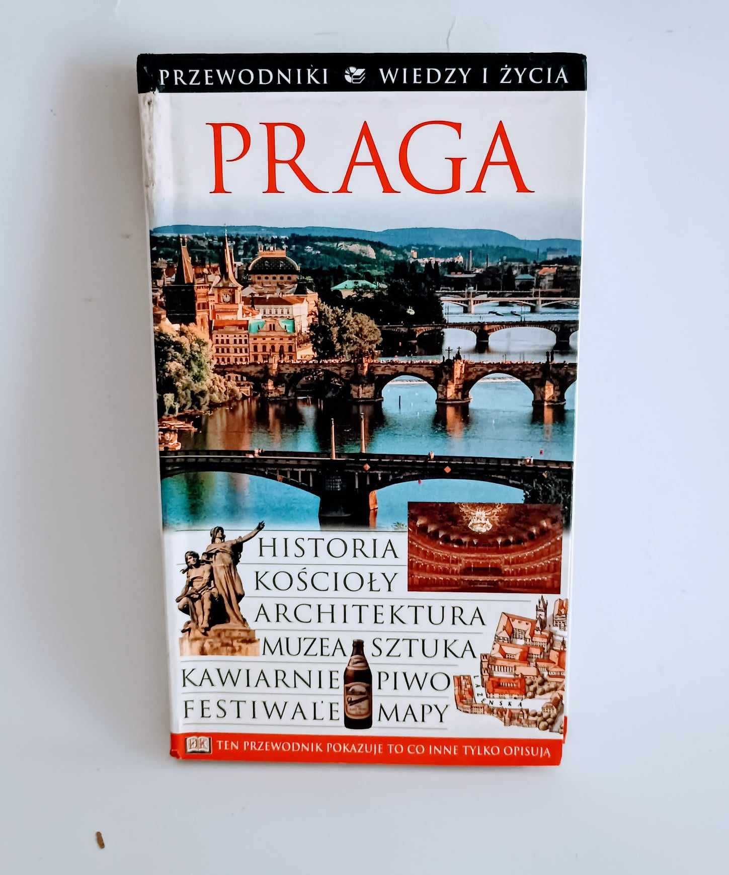 Praga - Przewodnik wiedzy i życia UNIKAT
