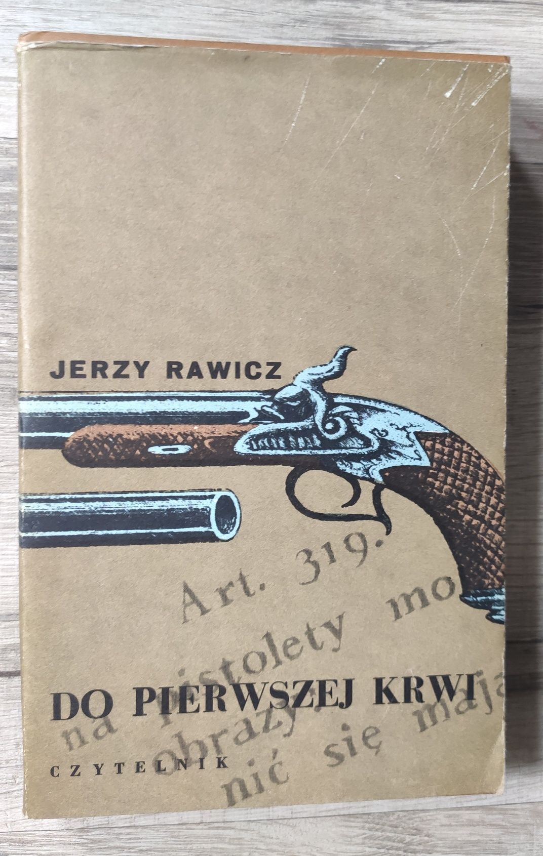 Do pierwszej krwi Jerzy Rawicz