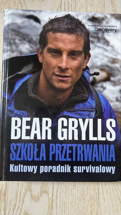 Szkola przetrwania. Bear Grylls