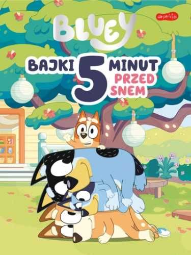 Bluey. Bajki 5 minut przed snem - praca zbiorowa