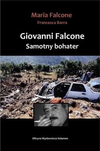 Giovanni Falcone Samotny bohater - Elżbieta Morawiec