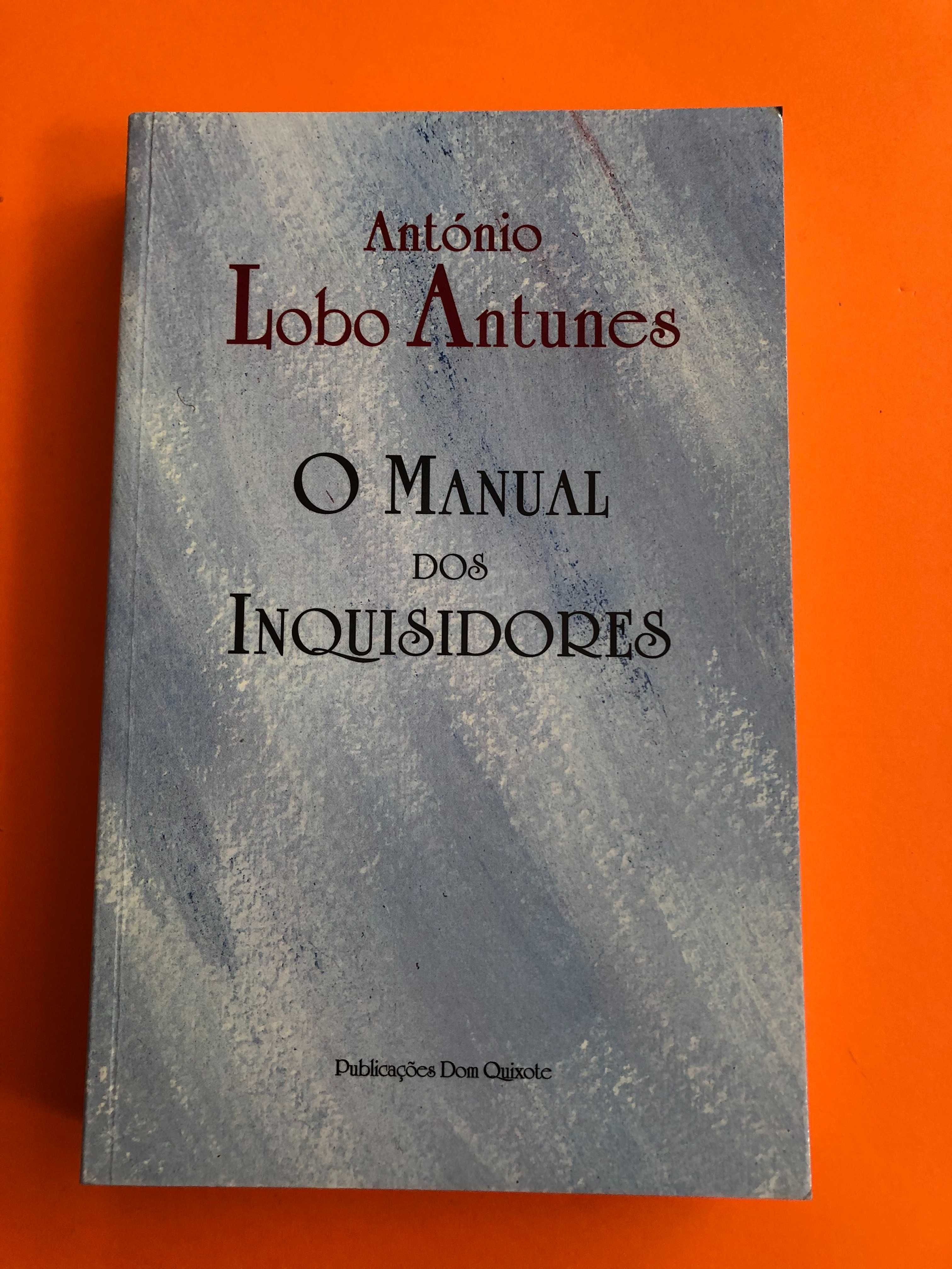 O manual dos Inquisidores -  António Lobo Antunes