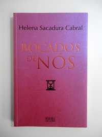 "Bocados de Nós" (Helena Sacadura Cabral)