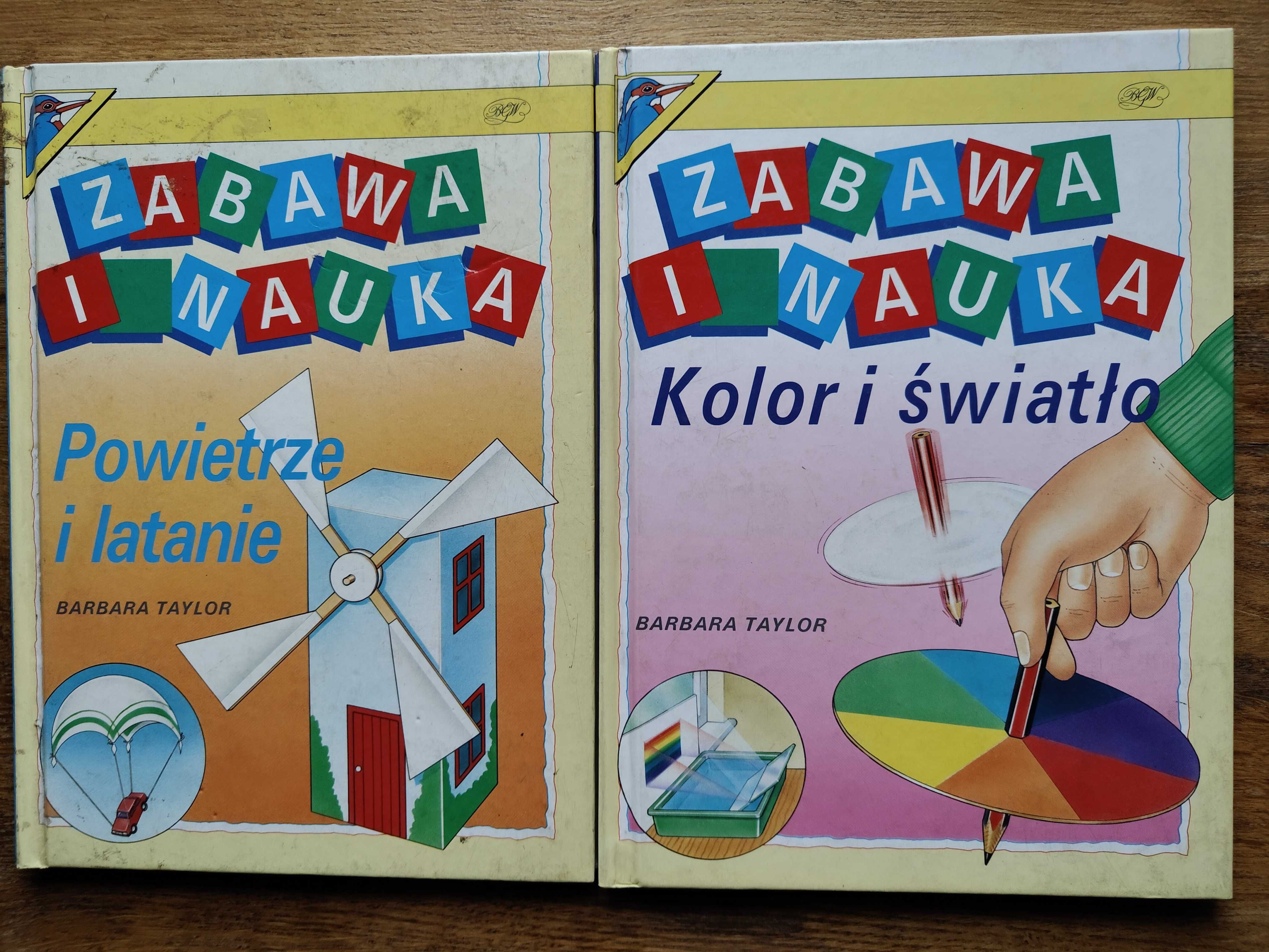 Zabawa i nauka Kolor i światło, Powietrze i latanie- B. Taylor 2 t.