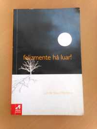 Livro - Felizmente há luar!