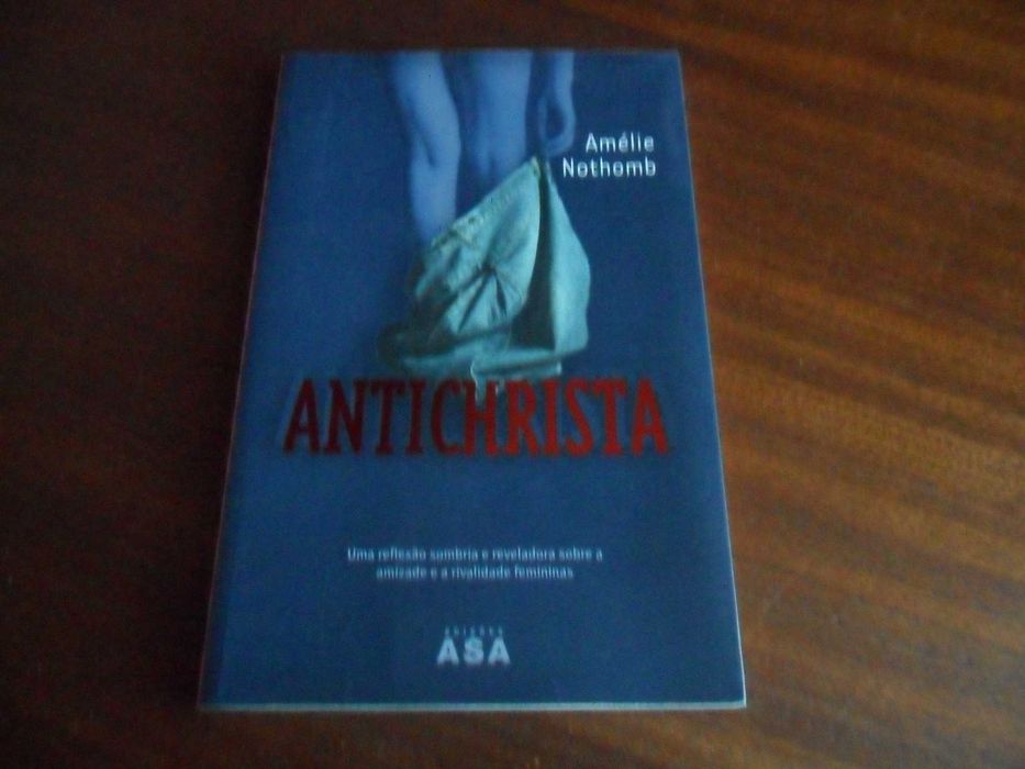 "Antichrista" de Amélie Nothomb - 1ª Edição de 2006