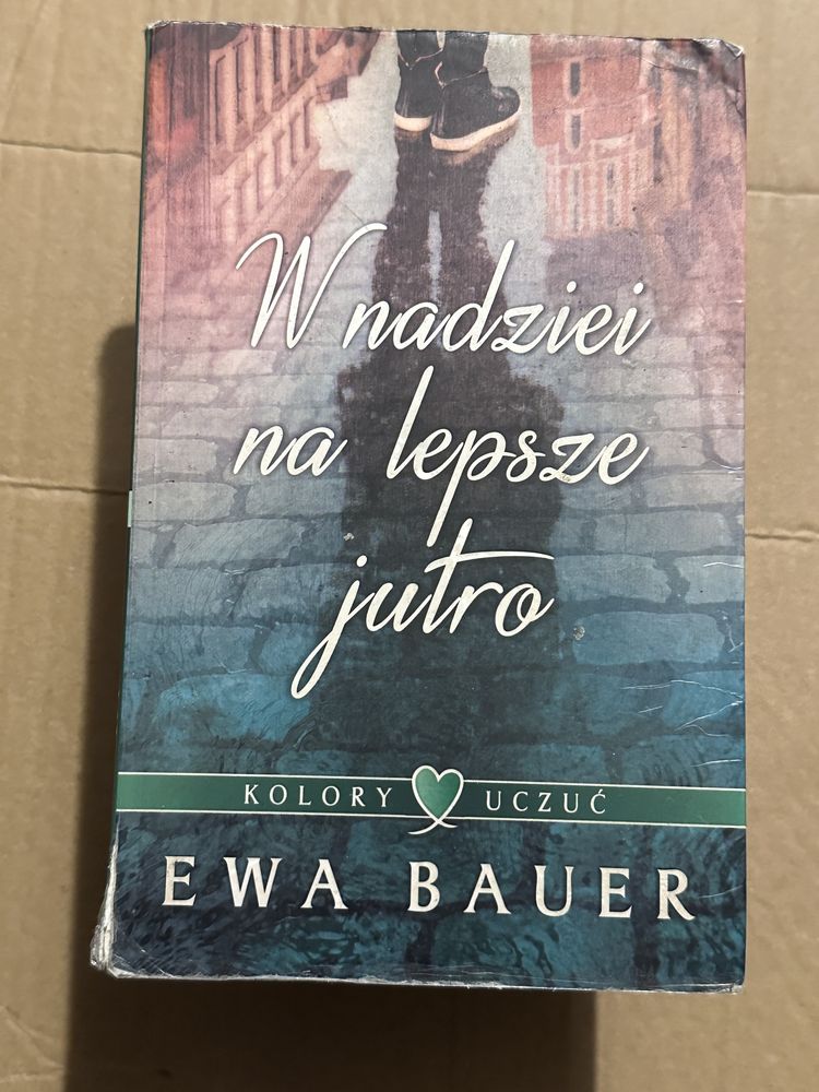 w nadziei na lepsze jutro - ewa bauer