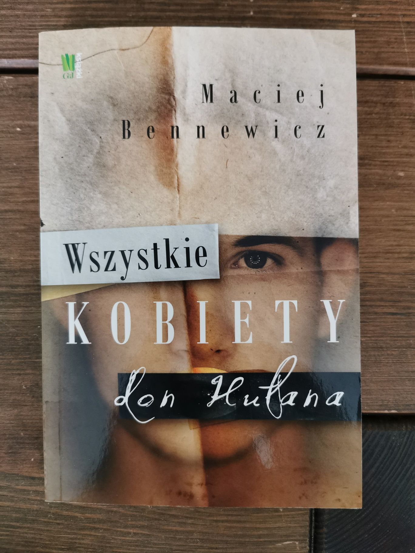 Wszystkie kobiety don Hułana - Maciej Bennewicz