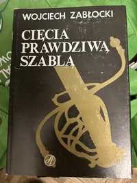 Cięcia prawdziwą szablą Zabłocki