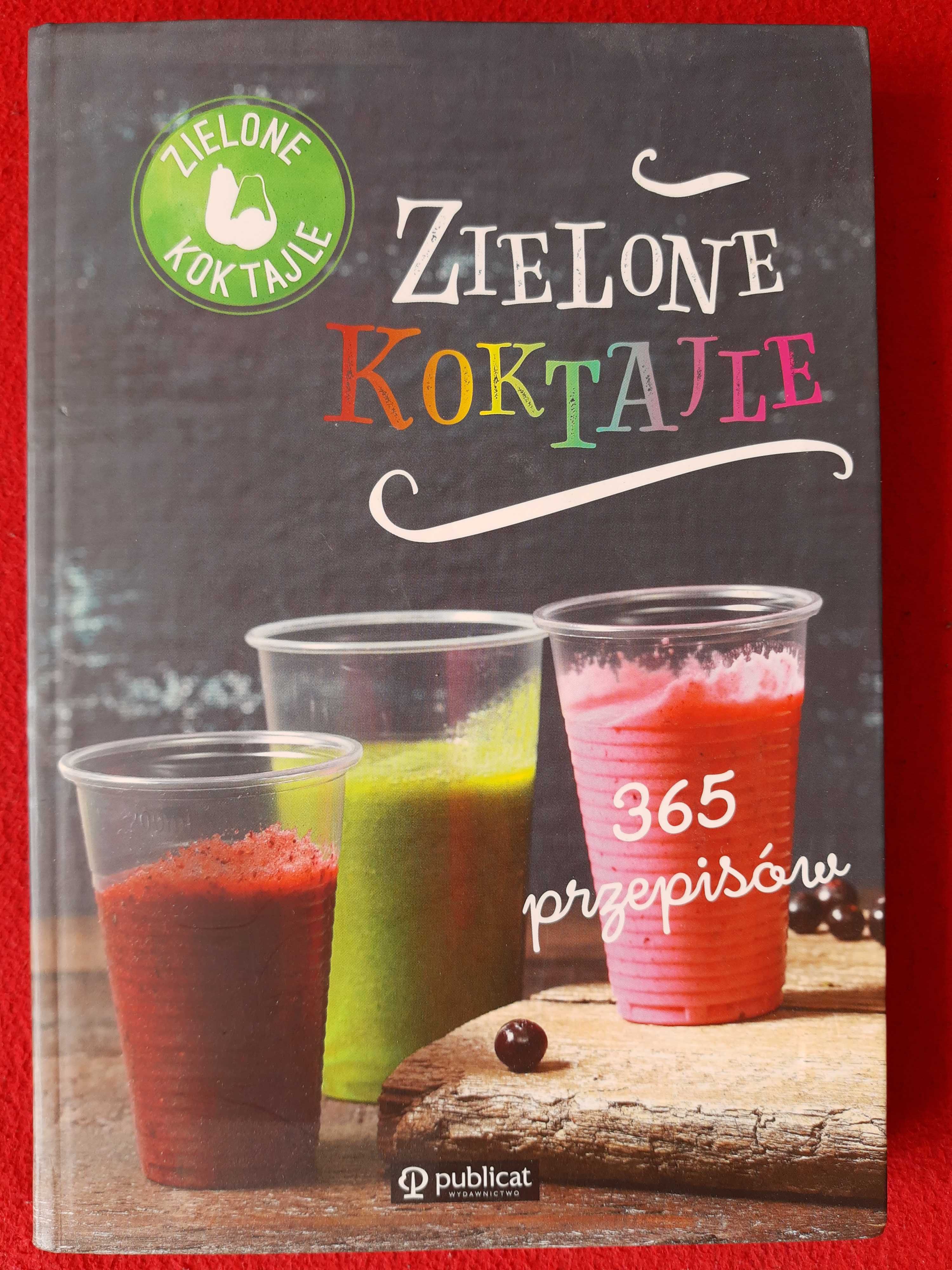 Zielone koktajle - 365 przepisów