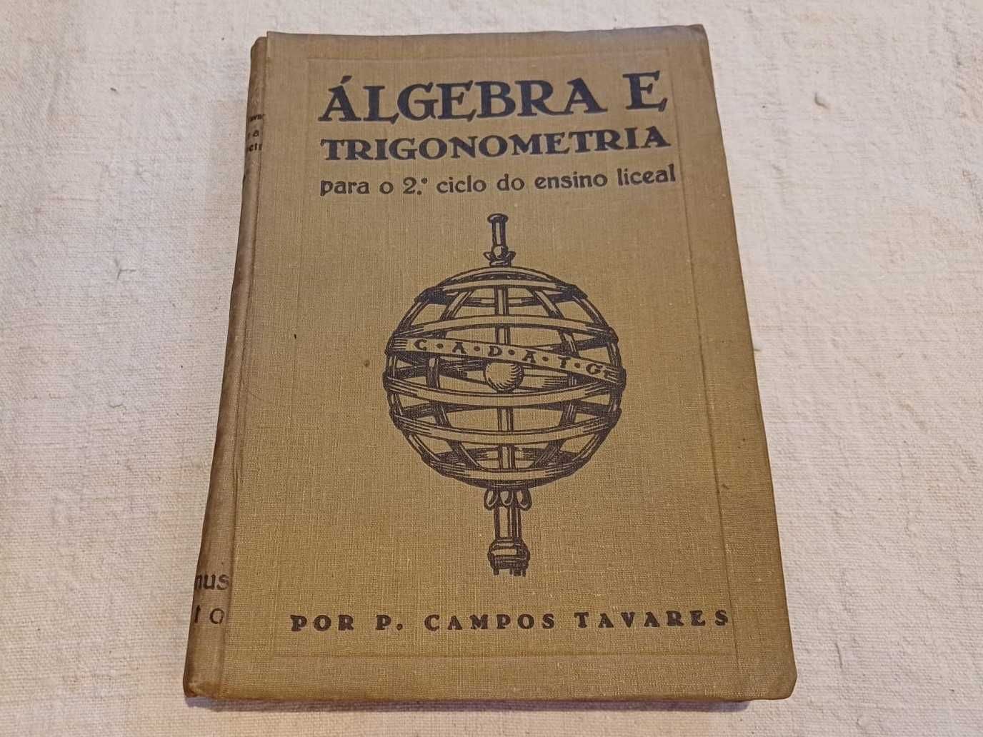 Livro Álgebra e Trigonometria para o 2º ciclo, P. Campos Tavares, 1946